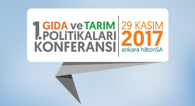 1. Gıda ve Tarım Politikaları Konferansı