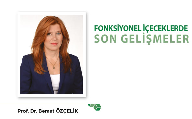 Fonksiyonel İçeceklerde Son Gelişmeler