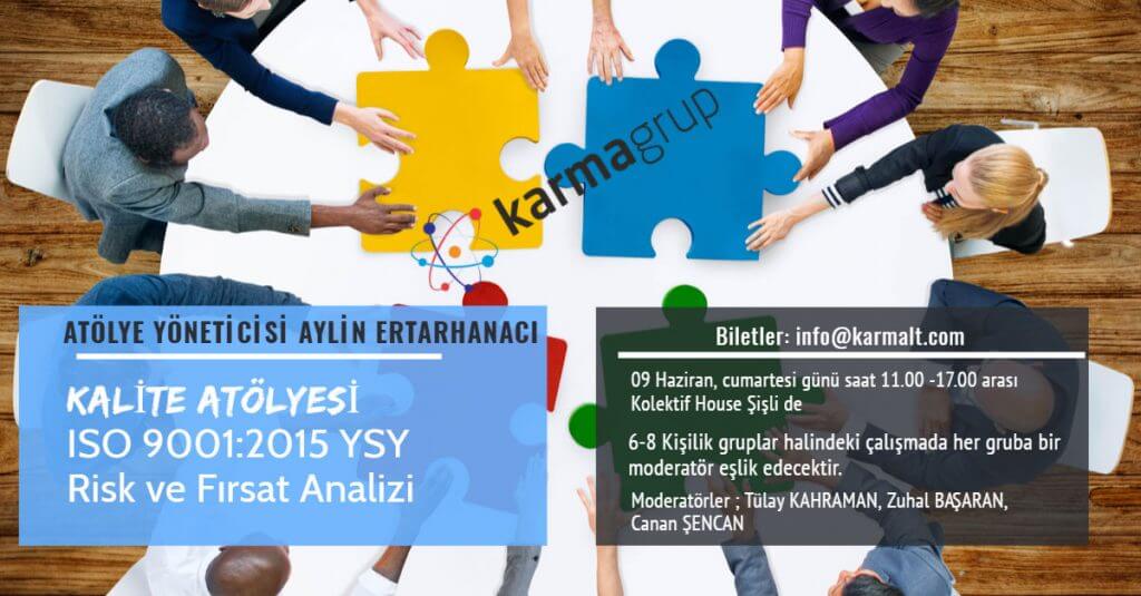 Karma Grup Kalite Atölyesi | Risk ve Fırsat Analizi