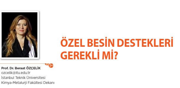 Özel Besin Destekleri Gerekli mi?