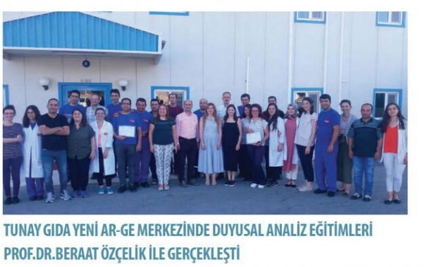 Tunay Gıda Yeni AR-GE Merkezinde Duyusal Analiz Eğitimleri Prof.Dr. Beraat Özçelik ile gerçekleşti.