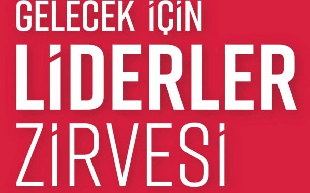 Sürdürülebilir Gelecek İçin Liderler Zirvesi 19 Aralık’ta İstanbul’da!