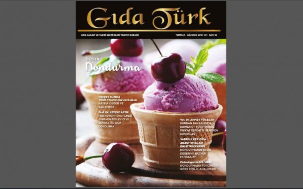 Gıda Türk Dergisi Temmuz-Ağustos 2019 Sayısı Yayınlandı