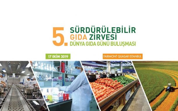 Gıdanın bugünü ve geleceği Sürdürülebilir Gıda Zirvesi’nde konuşulacak