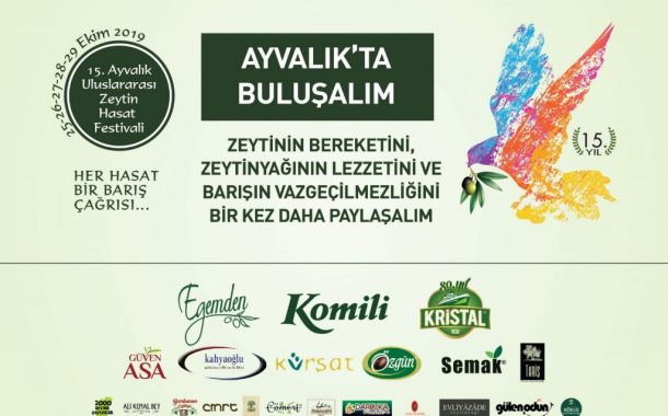 15. Ayvalık Uluslararası Zeytin Hasat Festivali  25-29 Ekim 2019 tarihleri arasında yapılacak