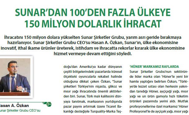 SUNAR’DAN 100’DEN FAZLA ÜLKEYE 150 MİLYON DOLARLIK İHRACAT