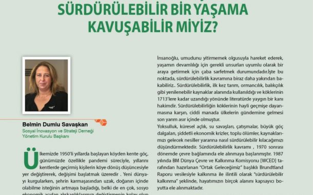 Kentten Köye Göç İle Sürdürülebilir Bir Yaşama Kavuşabilir miyiz?