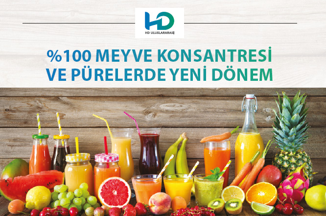 %100 MEYVE KONSANTRESİ VE PÜRELERDE YENİ DÖNEM