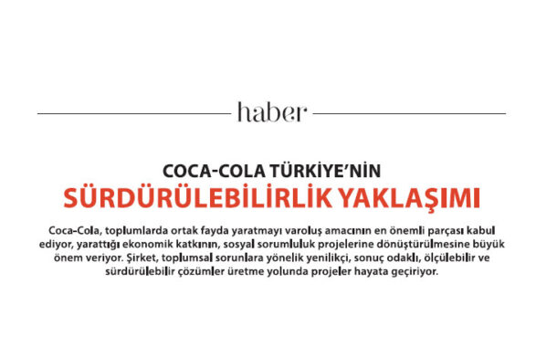 Coca Cola Türkiye'nin Sürdürülebilirlik Yaklaşımı