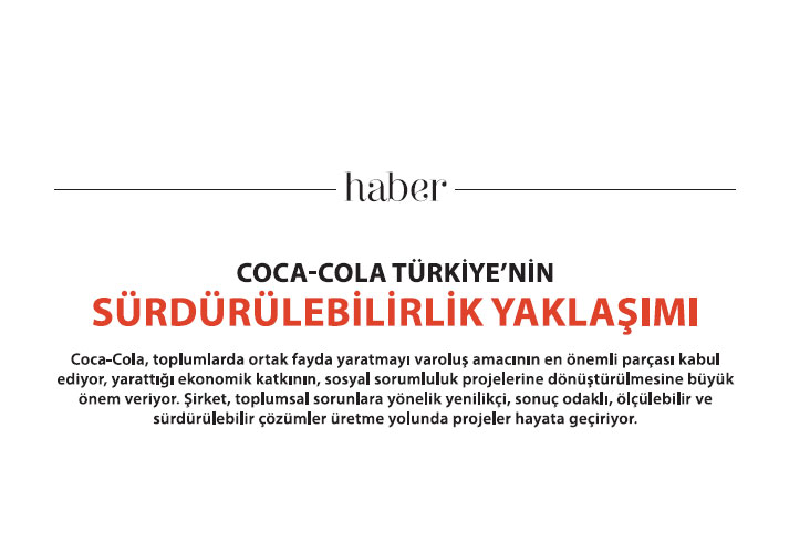 Coca Cola Türkiye'nin Sürdürülebilirlik Yaklaşımı