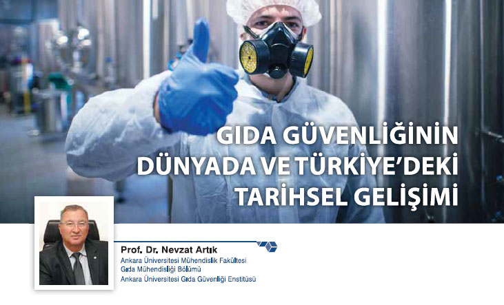 GIDA GÜVENLİĞİNİN DÜNYADA VE TÜRKİYE’DEKİ TARİHSEL GELİŞİMİ