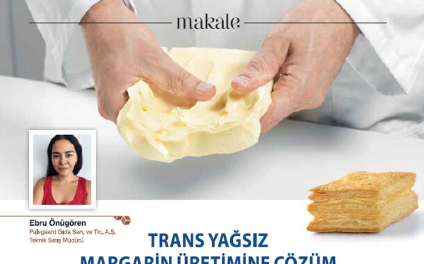 Trans Yağsız Margarin Üretimine Çözüm