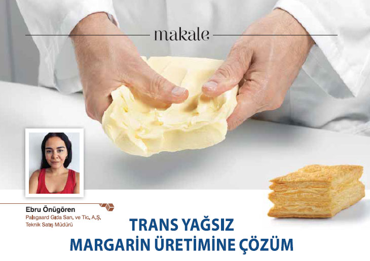 Trans Yağsız Margarin Üretimine Çözüm