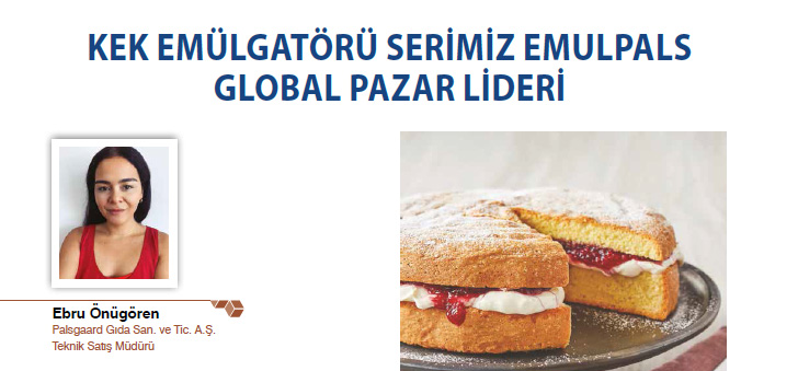 KEK EMÜLGATÖRÜ SERİMİZ EMULPALS GLOBAL PAZAR LİDERİ