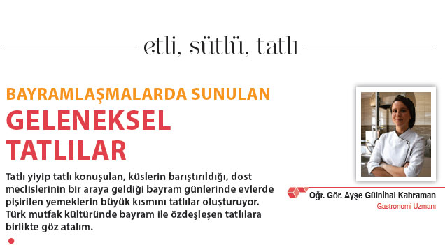 BAYRAMLAŞMALARDA SUNULAN GELENEKSEL TATLILAR