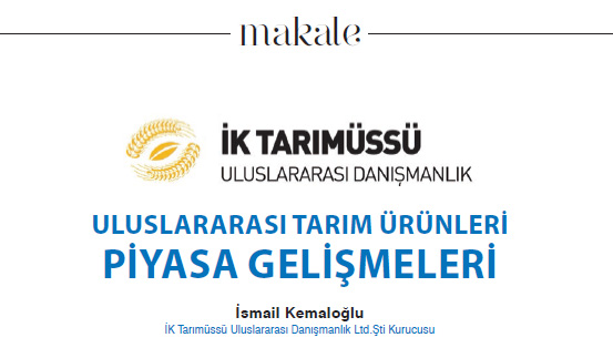 ULUSLARARASI TARIM ÜRÜNLERİ PİYASA GELİŞMELERİ