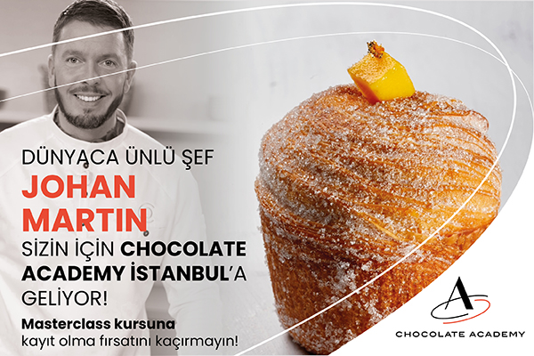 Dünyaca Ünlü Şef Johan Martin Sizin İçin Chocolate Academy İstanbul'a Geliyor.