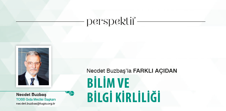 BİLİM VE BİLGİ KİRLİLİĞİ