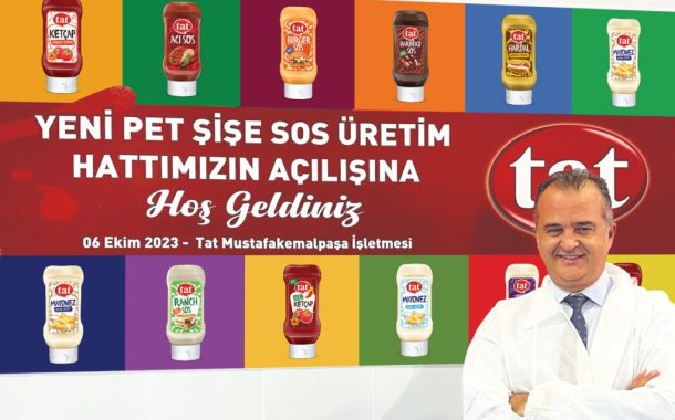 TAT GIDA’DAN DEV BİR ANLAŞMA:  TAT’IN ÜRETTİĞİ SOSLAR  AVRUPA’NIN DEV ZİNCİRLERİNİN RAFLARINA TAŞINIYOR