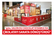 “g2m, SALON DU CHOCOLAT İSTANBUL’DA