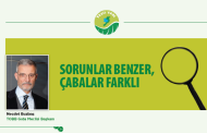 SORUNLAR BENZER, ÇABALAR FARKLI