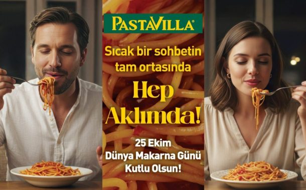 Ödüllü makarna markası Pastavilla, 25 Ekim Dünya Makarna Günü’nde “Hep Aklımda” diyor