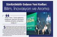Sürdürülebilir Gıdanın Yeni Kodları: Bilim, İnovasyon ve Aroma