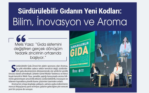 Sürdürülebilir Gıdanın Yeni Kodları: Bilim, İnovasyon ve Aroma