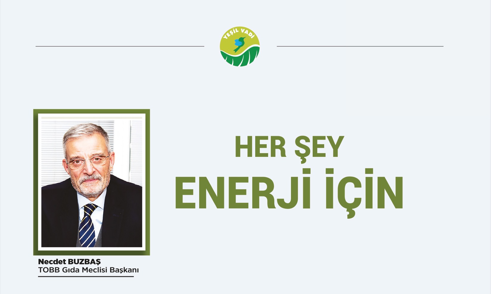 Her Şey Enerji İçin
