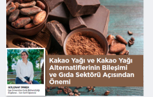 Kakao Yağı ve Kakao Yağı Alternatiflerinin Bileşimi ve Gıda Sektörü Açısından Önemi