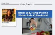 Hangi Yağ, Hangi Pişirme Yönteminde Kullanılmalı?
